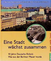 Eine Stadt wächst zusammen - Gabriele Camphausen, Christian Bahr, Günter Schneider