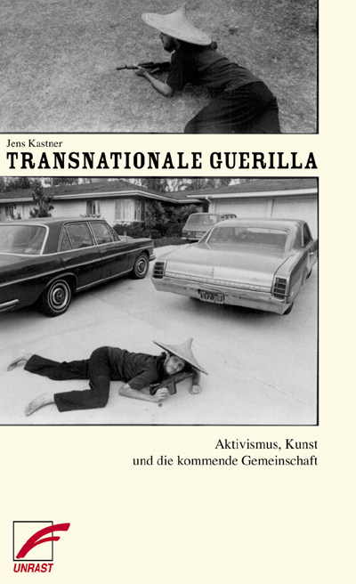 Transnationale Guerilla - Jens Kastner