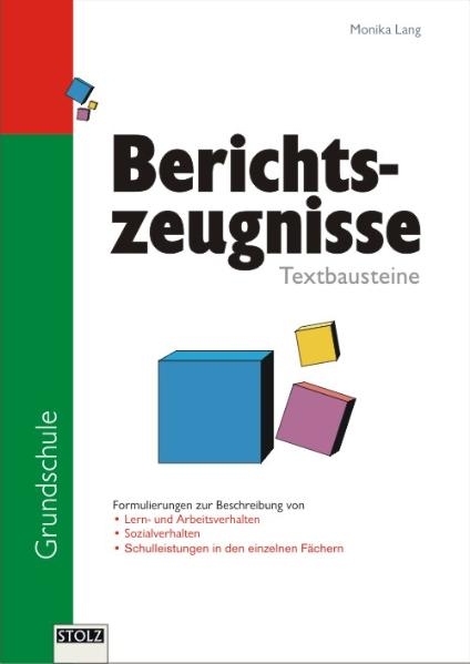 Berichtszeugnisse für die Grundschule - Monika Lang