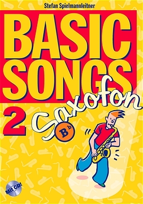 Basic Songs 2 / Basic Songs Saxophon 2 - Stefan Spielmannleitner