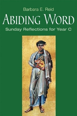 Abiding Word - Barbara E. Reid