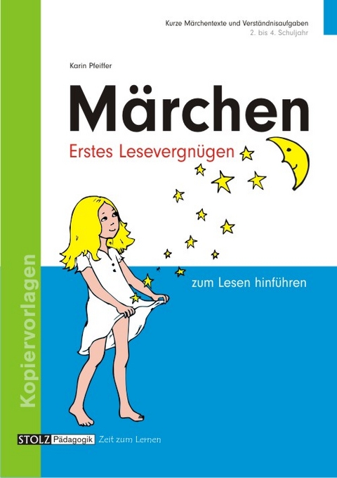 Märchen - Erstes Lesevergnügen - Peter Stolz, Karin Pfeiffer