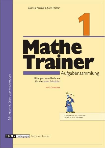 Mathe-Trainer 1 - Gabriele Kiesbye, Karin Pfeiffer