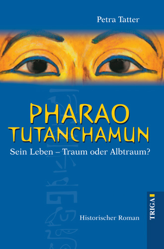 Pharao Tutanchamun - Petra Tatter