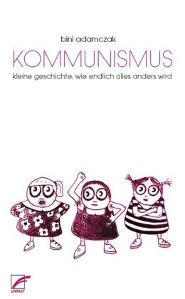 Kommunismus - Bini Adamczak