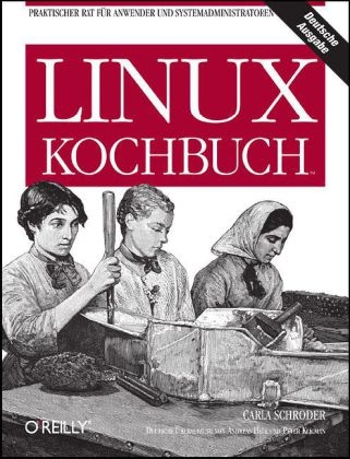 Linux Kochbuch - Carla Schroder