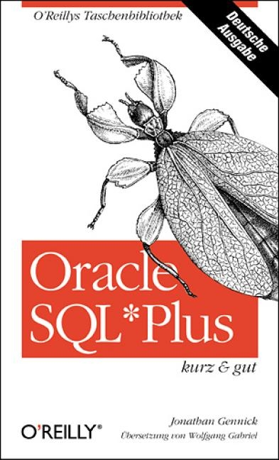 Oracle SQL*Plus - kurz & gut - Jonathan Gennick