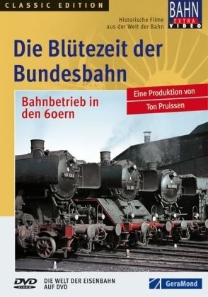 Die Blütezeit der Bundesbahn