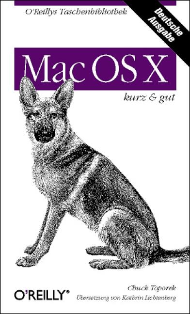 Mac OS X - kurz & gut - Chuck Toporek