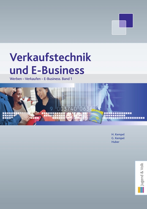 Werben - Verkaufen - E-Business, Band 1 - Hannelore Kempel, Gerhard Kempel, Gerhard Huber