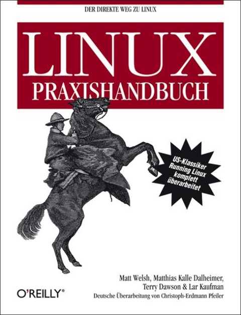 Linux Praxishandbuch - Lar Kaufmann, Matthias K Dalheimer