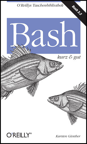 Bash - kurz & gut - Karsten Günther