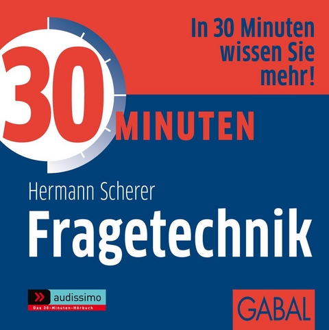 30 Minuten Fragetechnik - Hermann Scherer