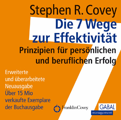 Die 7 Wege zur Effektivität - Stephen R. Covey