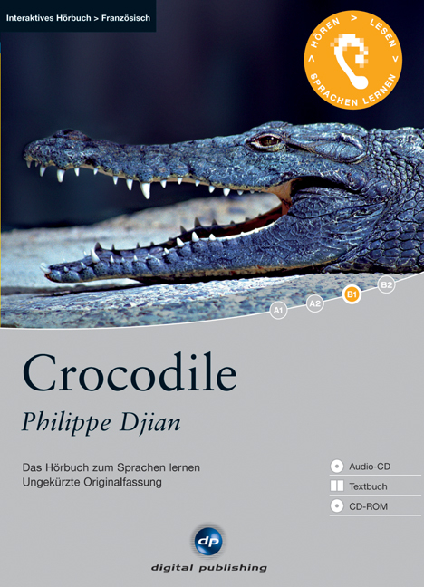 Crocodile - Interaktives Hörbuch Französisch - Philippe Djian