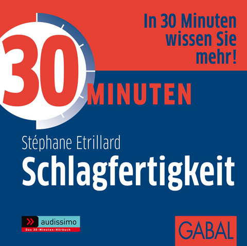 30 Minuten Schlagfertigkeit - Stéphane Etrillard