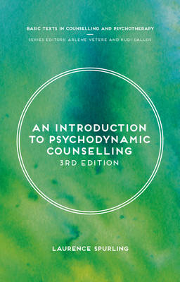 Introduction to Psychodynamic Counselling -  Laurence Spurling