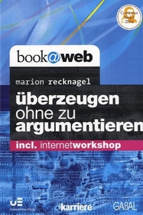 überzeugen ohne zu argumentieren - Marion Recknagel