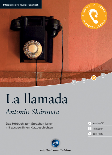 La llamada - Interaktives Hörbuch Spanisch - Antonio Skármeta