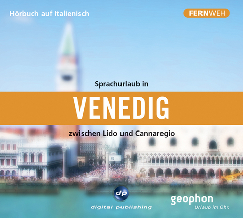 Sprachurlaub in Venedig - Hörbuch auf Italienisch