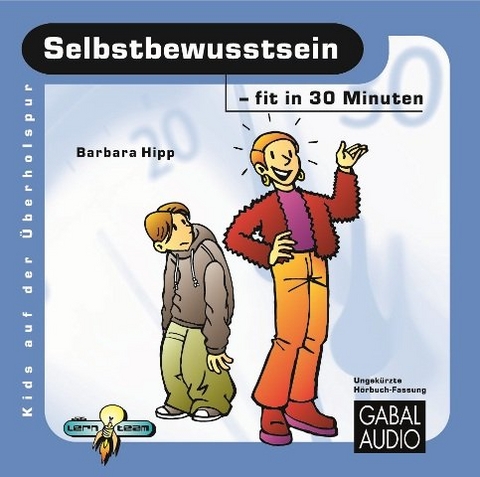 Selbstbewusstsein - fit in 30 Minuten - Barbara Hipp