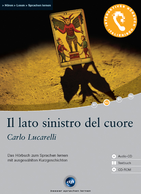 Il lato sinistro del cuore - Interaktives Hörbuch Italienisch - Carlo Lucarelli