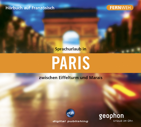 Sprachurlaub in Paris - Hörbuch auf Französisch