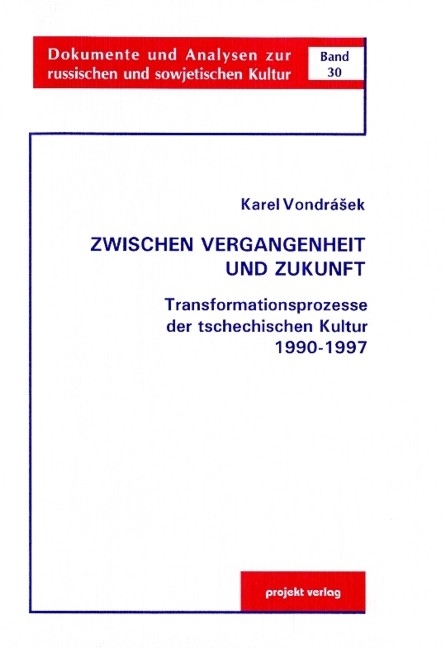 Zwischen Vergangenheit und Zukunft - Karel Vondrásek