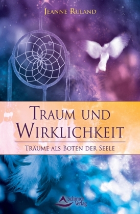 Traum und Wirklichkeit - Jeanne Ruland