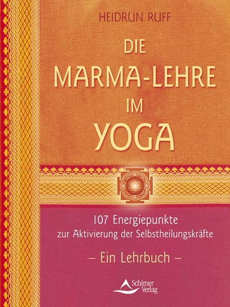 Die Marma-Lehre im Yoga - Heidrun Ruff