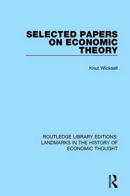 Selected Papers on Economic Theory -  Knut Wicksell