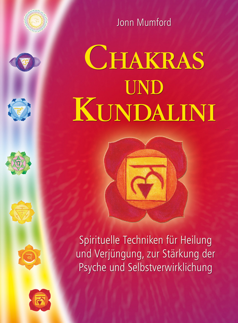 Chakras und Kundalini - Jonn Mumford