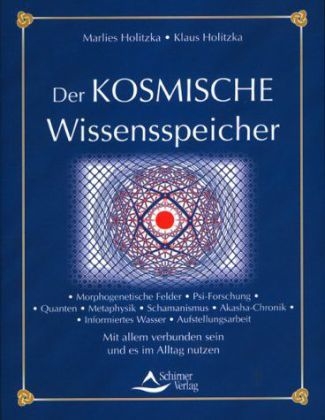 Der kosmische Wissensspeicher - Klaus Holitzka, Marlies Holitzka