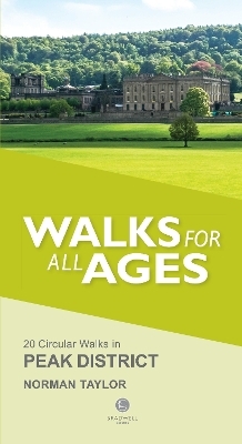 Walks for All Ages Peak District - Norman Taylor