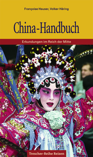 China-Handbuch - Francoise Hauser, Volker Häring