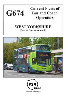 Current Fleets of Bus and Coach Operators - West Yorkshire -  The PSV Circle Publications Team