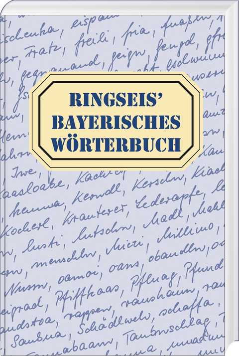 Ringseis' Bayerisches Wörterbuch - Franz Ringseis