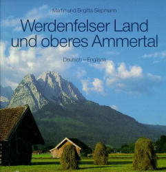 Werdenfelser Land und oberes Ammertal - Martin Siepmann, Brigitta Siepmann