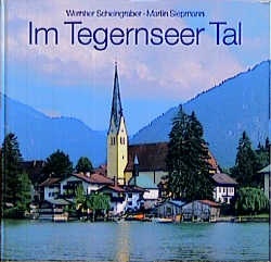 Tegernseer Tal - Wernher Scheingraber, Martin Siepmann