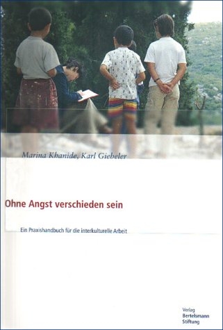 Ohne Angst verschieden sein - Marina Khanide, Karl Giebeler