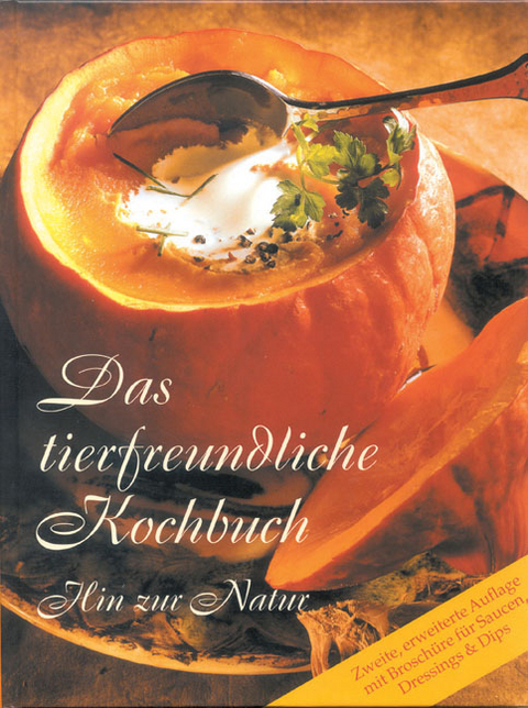 Das tierfreundliche Kochbuch