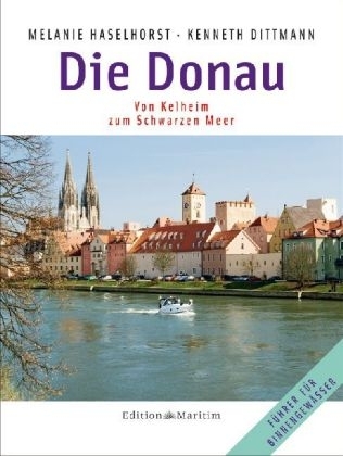 Die Donau - Kenneth Dittmann, Melanie Haselhorst