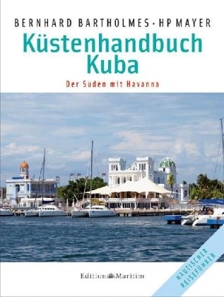 Küstenhandbuch Kuba - Bernhard Bartholmes, Hans P Mayer