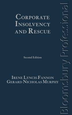 Corporate Insolvency and Rescue -  Gerard N Murphy,  Irene Lynch-Fannon