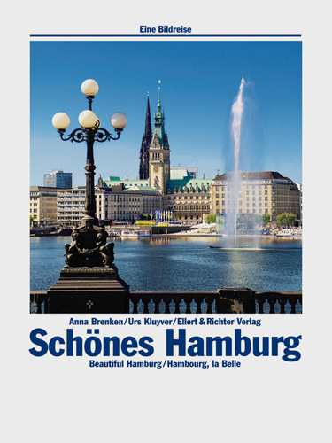 Schönes Hamburg /Beautiful Hamburg /Hambourg, la Belle - Anna Brenken, Urs Kluyver