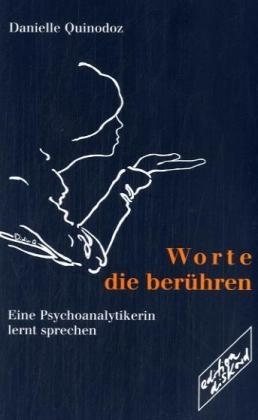 Worte, die berühren - Danielle Quinodoz