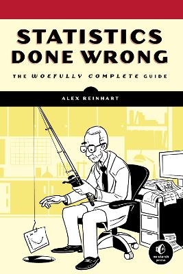 Statistics Done Wrong - Alex Reinhart