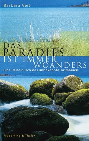 Das Paradies ist immer woanders - Barbara Veit