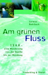 Am grünen Fluss - Carmen Rohrbach