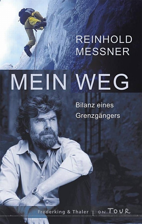 Mein Weg - Reinhold Messner